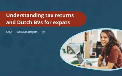 Netherlands Tax Guide for Dutch BVs with International Leadership and Expats